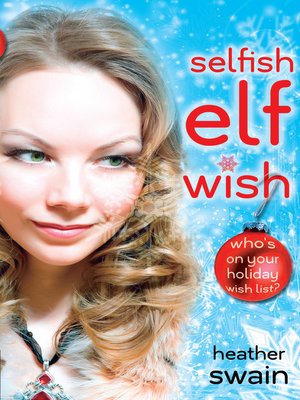 cover image of Selfish Elf Wish